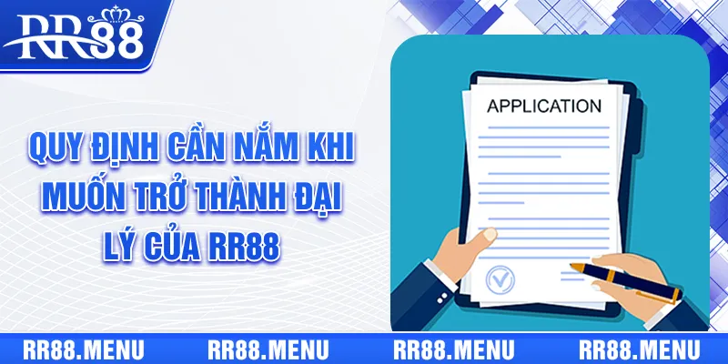 Toàn bộ quy định cần nắm khi muốn trở thành đại lý của RR88